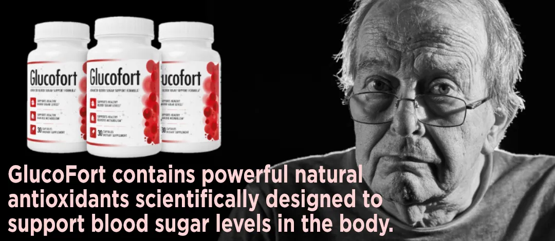 3 bottles of Glucofort next to the words - GlucoFort contains a concentrated formula of powerful natural antioxidants scientifically designed to support blood sugar levels in the body.